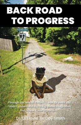 Back Road to Progress | C. Elaine McCoy Smith | Taschenbuch | Englisch | 2023