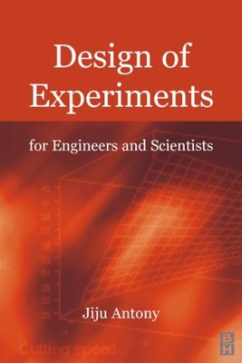 Design of Experiments for Engineers and Scientists Paperback Jiju