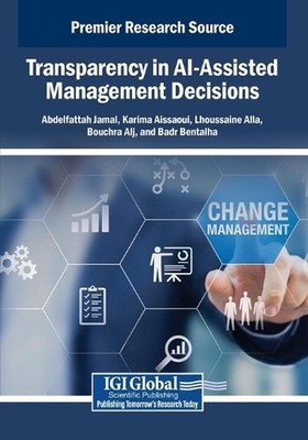 Transparency in AI-Assisted Management Decisions by Abdelfattah Jamal Paperback