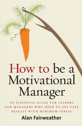 How to be a Motivational Manager: An Essential Guide for Leaders