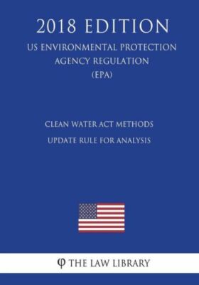 Clean Water Act Methods Update Rule For Analysis (Us Environmental Protecti...
