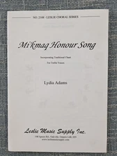 Mi'kmaq Honour Song Treble Voices Lydia Adams 2005