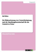 Die Wahrnehmung Von Umweltbelastung Und Die Handlungsbereitschaft FüR Die Umwelt