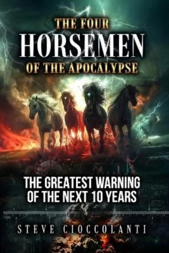 Steve Cioccolanti The Four Horsemen of the Apocalypse (Paperback)