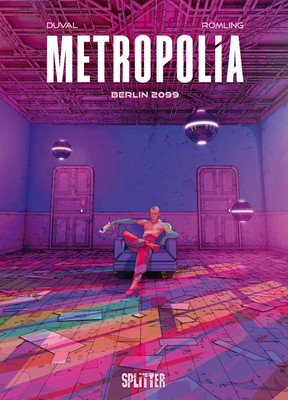 Metropolia. Band 1 | Fred Duval | Berlin 2099 | Buch | 56 S. | Deutsch | 2025