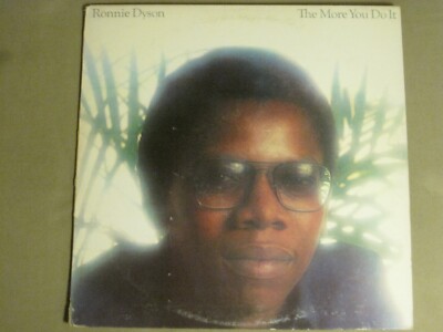 RONNIE DYSON THE MORE YOU DO IT LP ORIG '76 COLUMBIA PPC 34350 DISCO FUNK GEM VG