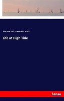 Henry Mills Alden (U. A.) | Life At High Tide | Taschenbuch | Englisch (2018)