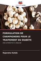 Formulation DE Champignons Pour LE Traitement DU DiabÈTe Rajendra Kakde