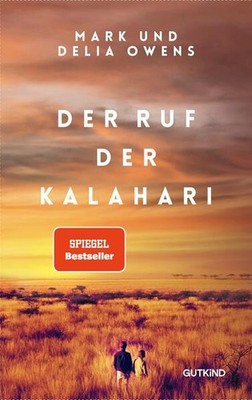 Der Ruf der Kalahari | Delia Owens, Mark Owens | deutsch