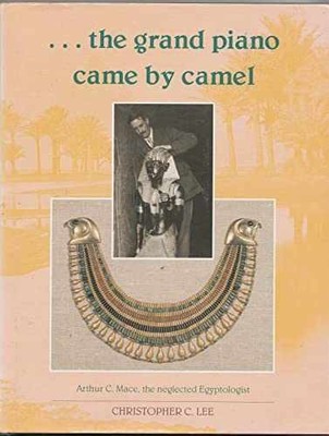 The Grand Piano Came by Camel: - Hardcover, by Lee Christopher C. - Very Good