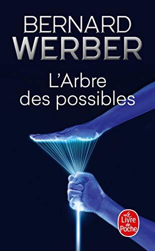 L'Arbre DES Possibles, Nouvelles (Le Livre de Poche),Bernard Wer
