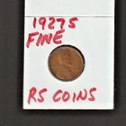 1927S   FINE   LINCOLN  CENT     FINE   1927S    /   RS COINS #31E  FREE SHIP !