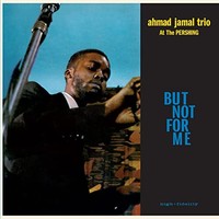 Ahmad Jamal Trio - But Not For Me - Live At The Pershing Lounge 1958 - G1398Z