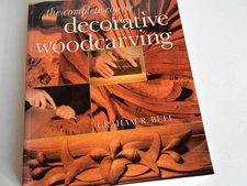 Decorative Woodcarving: The Complete Course
