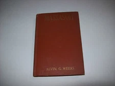 Massasoit of the Wampanoags, by Alvin G Weeks, 1920 1st ed, Signed Dedication, x