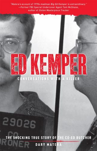 Ed Kemper: Conversations with a Killer: The Shocking True Story of the Co - Picture 1 of 1