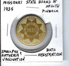 pinback Missouri State Board of Health 1935 Smallpox & Diptheria Vaccination