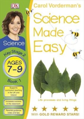Science Made Easy Book 1. Life Processes and Living Things (Car 