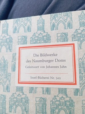 Die Bildwerke des Naumburger Doms. Insel-Bücherei Nr. 505. 1964