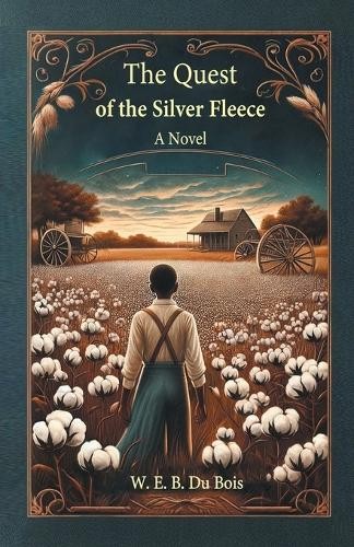The Quest of the Silver FleeceA Novel (Edition2024) by W E B ... - 9789364287661
