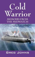 Cold Warrior | Memoirs From The Midwatch | Greg Johns | Taschenbuch | Englisch