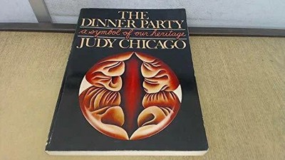 The Dinner Party: A Symbol of Our Buch Bantam Doubleday Dell Publishing Group