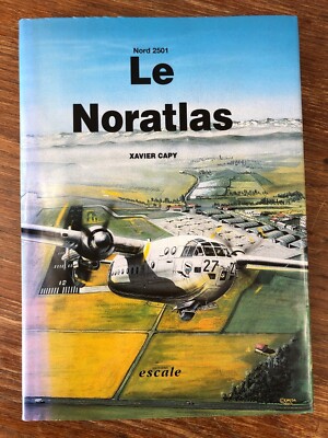 Xavier Capy NORD 2501 LE NORATLAS Editions Escale Albi (1997) sehr schönes Exemplar