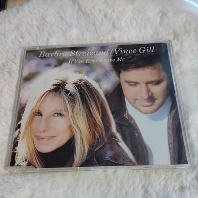 Barbra Streisand / Vince Gill  If You Ever Leave Me   (F)