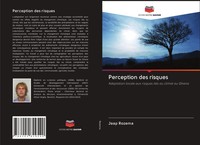 Perception Des Risques Adaptation Locale Aux Risques LiéS Au Climat Au Ghana