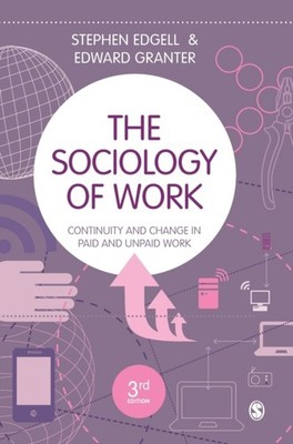 SOCIOLOGY OF WORK by Stephen Edgell Hardback Self Help Business