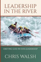 Chris Walsh | Leadership In The River | Taschenbuch | Englisch (2021) | Indy Pub