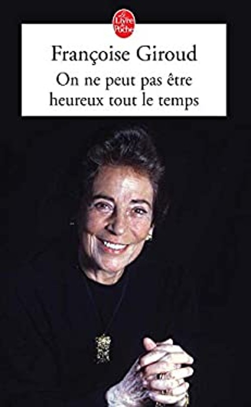 On Ne Peut Pas Etre Heureux Tout le Temps Paperback F. GiroudFree US Delivery | ISBN:225315329X