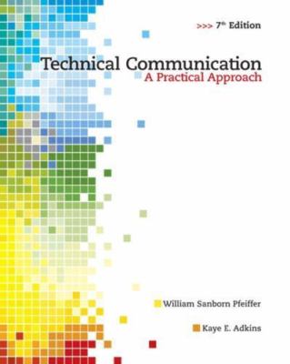 Technical Communication: A Practical Approach (7th Edition)