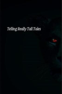 Telling Really Tall Tales