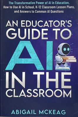 An Educators Guide to AI in the Classroom - Künstliche Intelligenz in der Schule
