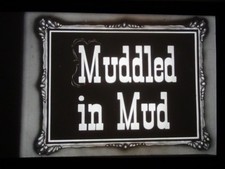 16mm MUDDLED IN MUD 1913 Mack Sennett comedy, Castle original