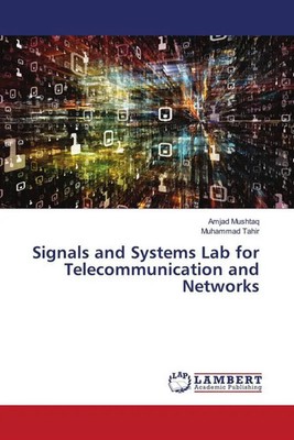 Signals and Systems Lab for Telecommunication and Networks Amjad Mushtaq (u. a.)