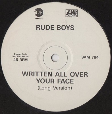 Rude Boys - Written All Over Your Face (12'', S/Sided, Promo)