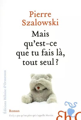Aber was'machst du da alleine?, Pierre Szalowski