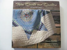 Texas Quilts and Quilters: A Lone Star Legacy by Marcia Kaylakie, HC & DJ, VG
