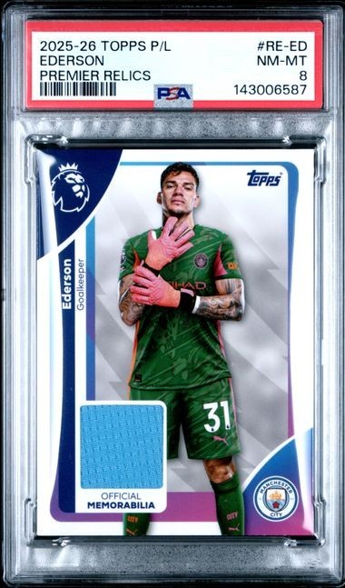 2025 Topps P/L Ederson PREMIER RELICS #RE-ED Man City PSA 8 NM-MT