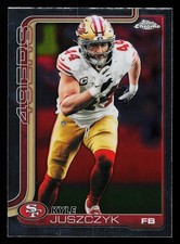 2025 Topps Chrome NFL Kyle Juszczyk San Francisco 49ers #270