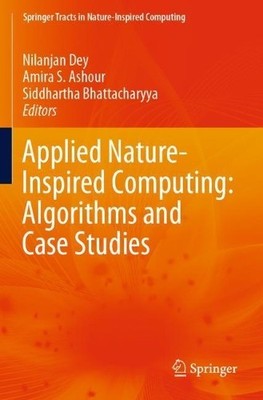 Applied Nature-Inspired Computing: Algorithms and Case Studies - 9789811392658