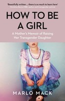 How To Be A Girl Marlo Mack