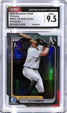 2024 Bowman Draft Chrome Nick Kurtz Rookie RC Refractor CGC 9.5 Athletics