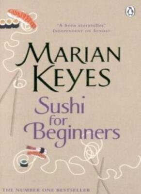 Sushi for Beginners By Marian Keyes. 9780140292817