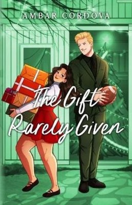 Ambar Cordova The Gift Rarely Given - Illustrated Version (Paperback) Baker Oaks