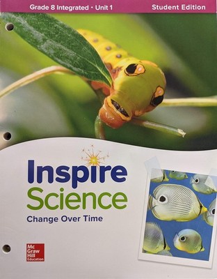 Inspire Science: Integrated G8 Write-In Student Edition Unit 1 by McGraw Hill