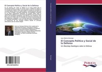 El Concepto PolíTico Y Social De La Defensa Juan Alberto Beranger