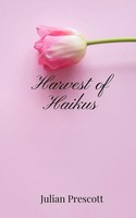 Julian Prescott | Harvest Of Haikus | Taschenbuch | Englisch (2025)